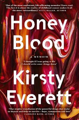 Honey Blood: A pulsating, electric memoir like nothing you've read