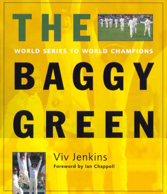 The Baggy Green: World Series to World Champions