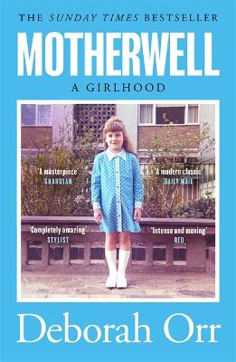 Motherwell: The moving memoir of growing up in 60s and 70s working class Scotland