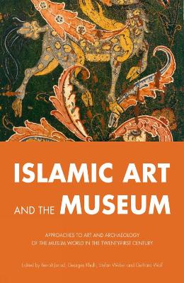 Islamic Art and the Museum