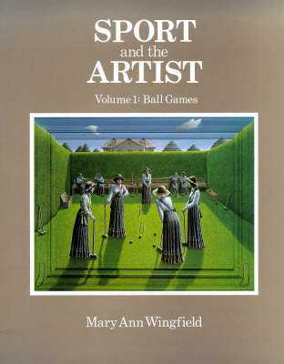 Sport and the Artist: v. 1: Ball Games