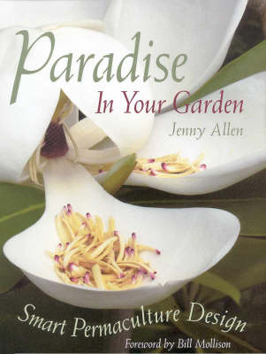 Paradise in Your Garden: Smart Permaculture Design