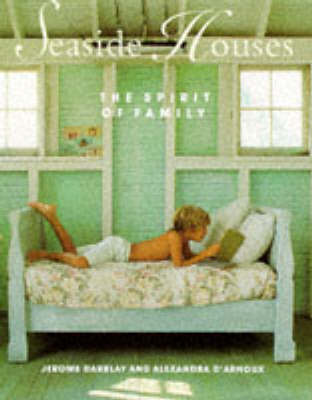 Seaside Houses: The Spirit of Family