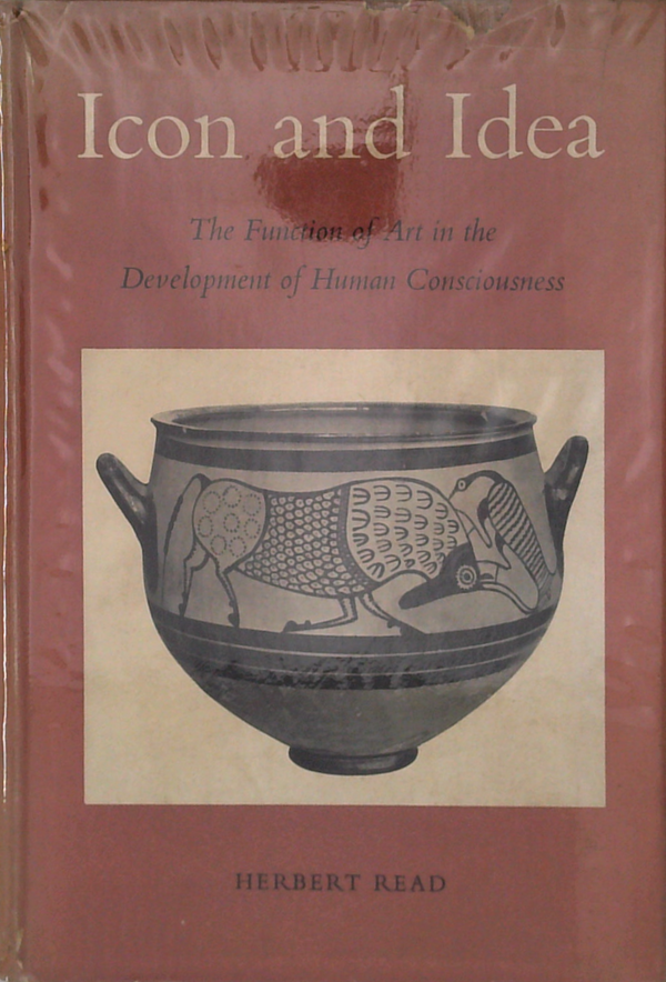 Icon And Idea: The Function Of Art In The Development Of Human Consciousness