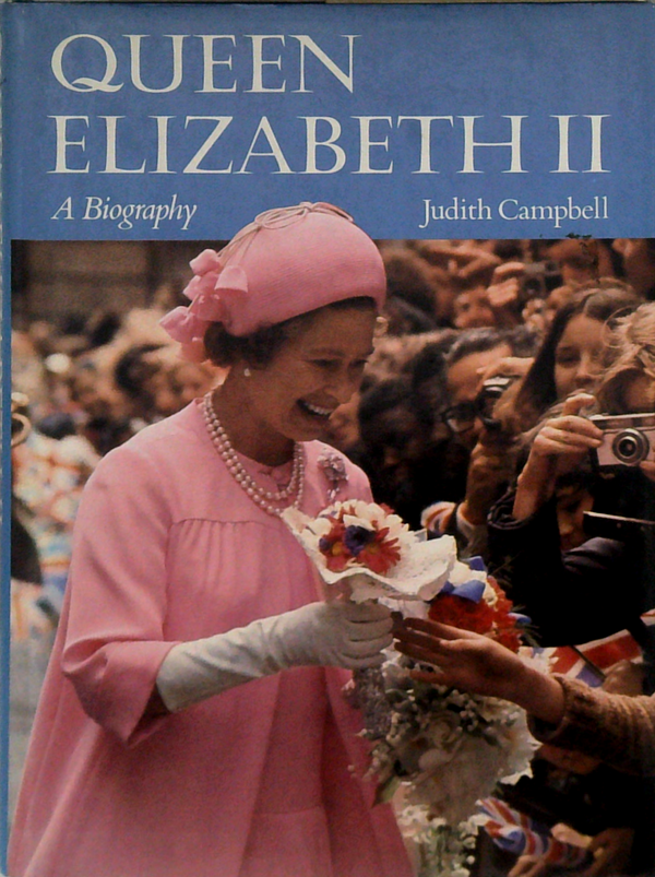 Queen Elizabeth Ii: A Biography