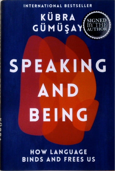 Speaking and Being (SIGNED)