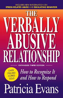 The Verbally Abusive Relationship, Expanded Third Edition: How to