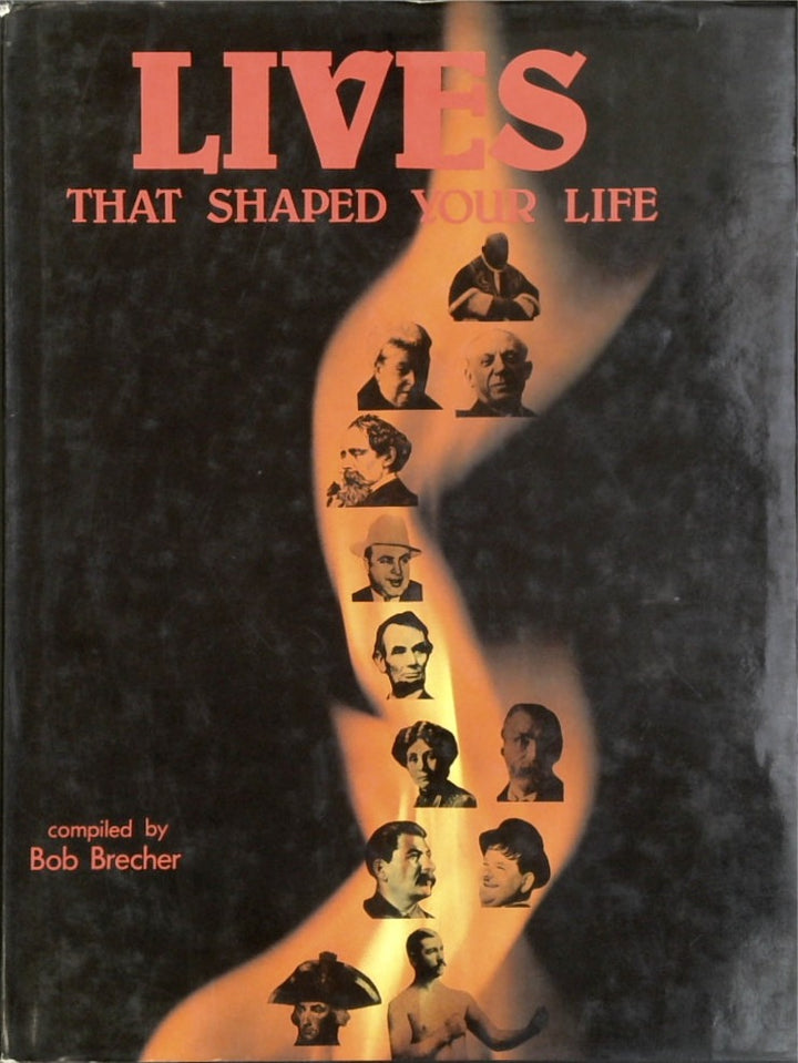 Lives: That Shaped Your Life