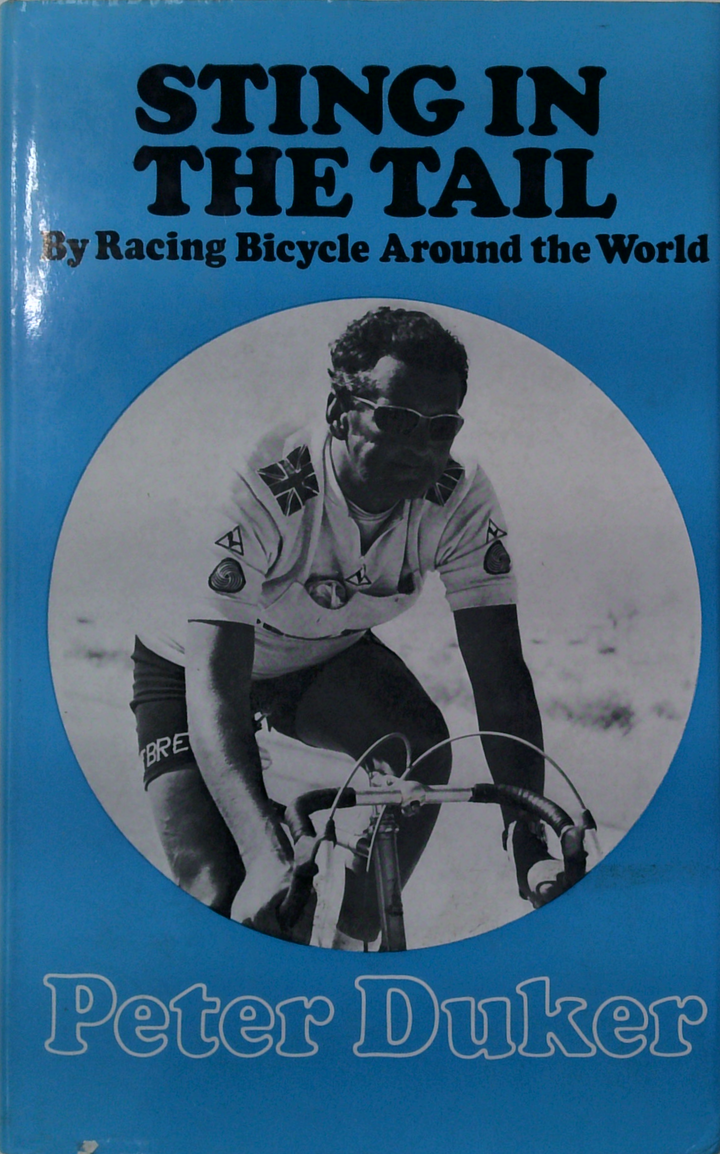 Sting In The Tail: By Racing Bicycle Around The World