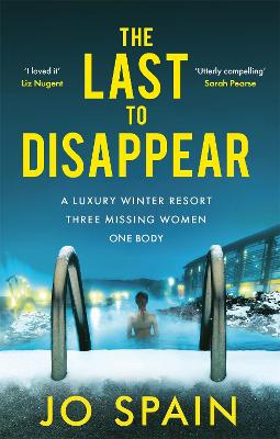 The Last to Disappear: a chilling and heart-pounding thriller full of surprise twists