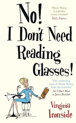 No! I Don't Need Reading Glasses: Marie Sharp 2