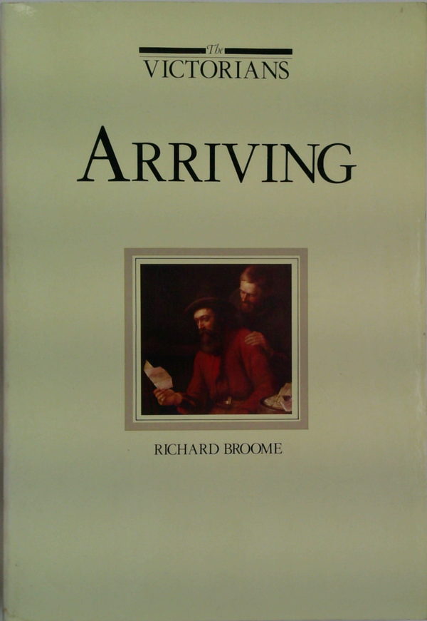 The Victorians: Arriving