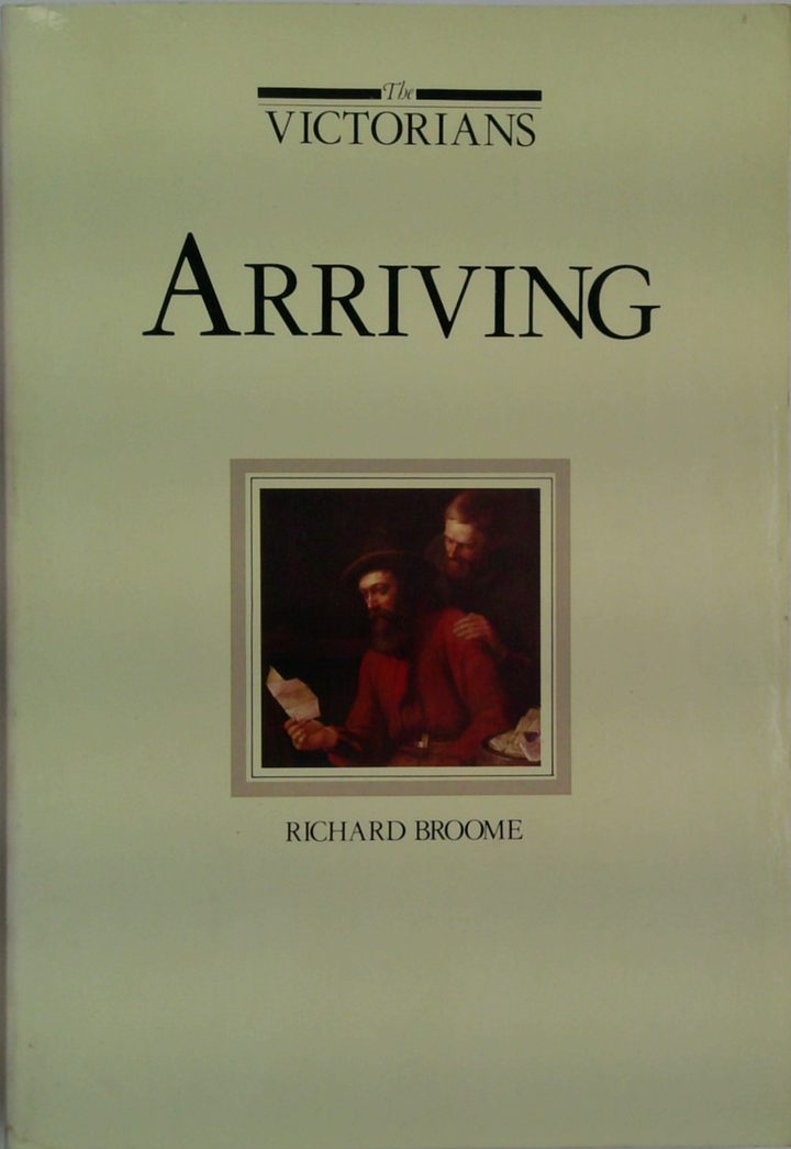 The Victorians: Arriving