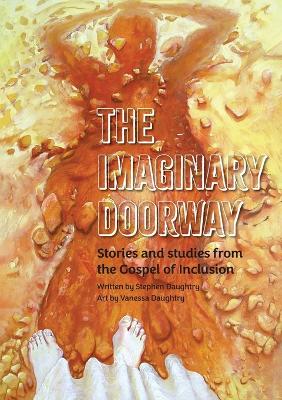 The Imaginary Doorway: Stories and Studies from the Gospel of
