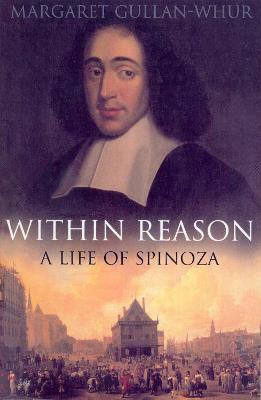 Within Reason: A Life of Spinoza