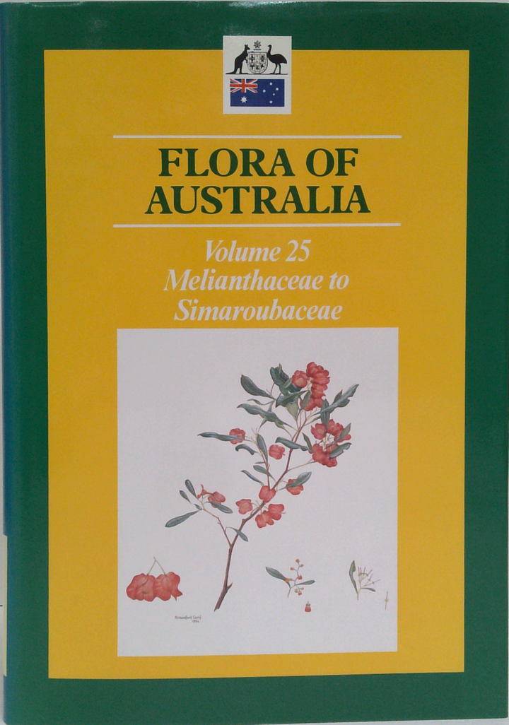Flora Of Australia Volume 25: Melianthaceae To Simaroubaceae