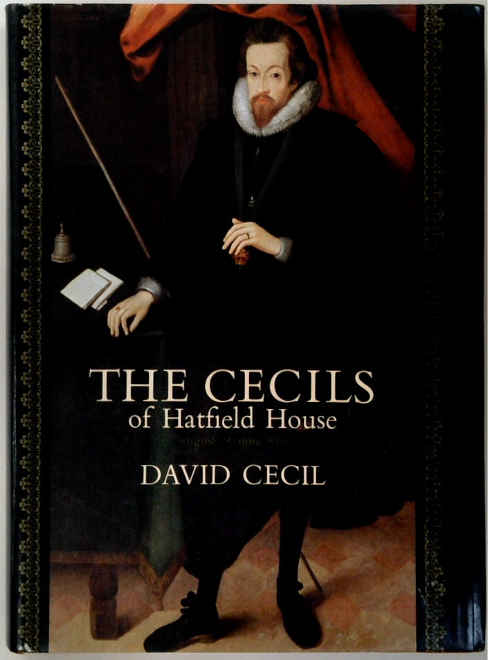 The Cecils of Hatfield House