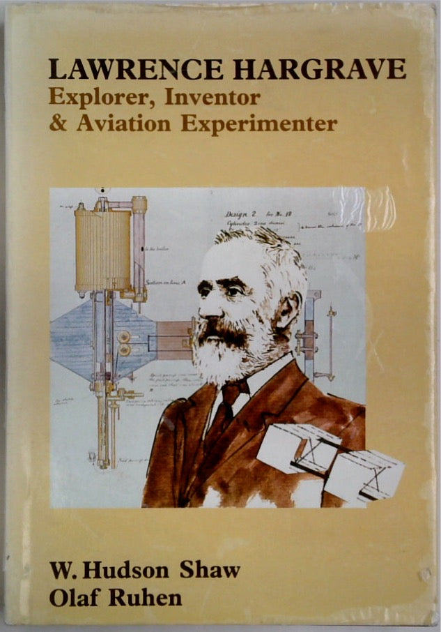 Lawrence Hargrave - Explorer, Inventor and Aviation Experimenter