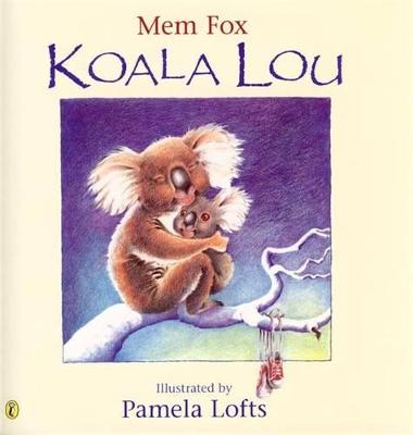 Koala Lou: a charming picture book from the award-winning author of