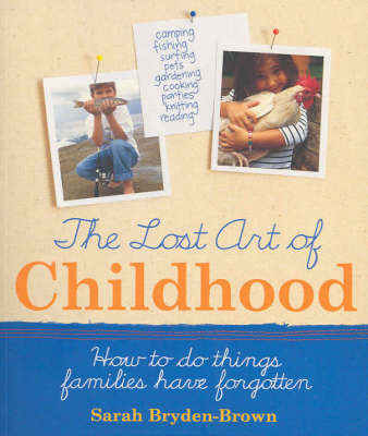 The Lost Art of Childhood