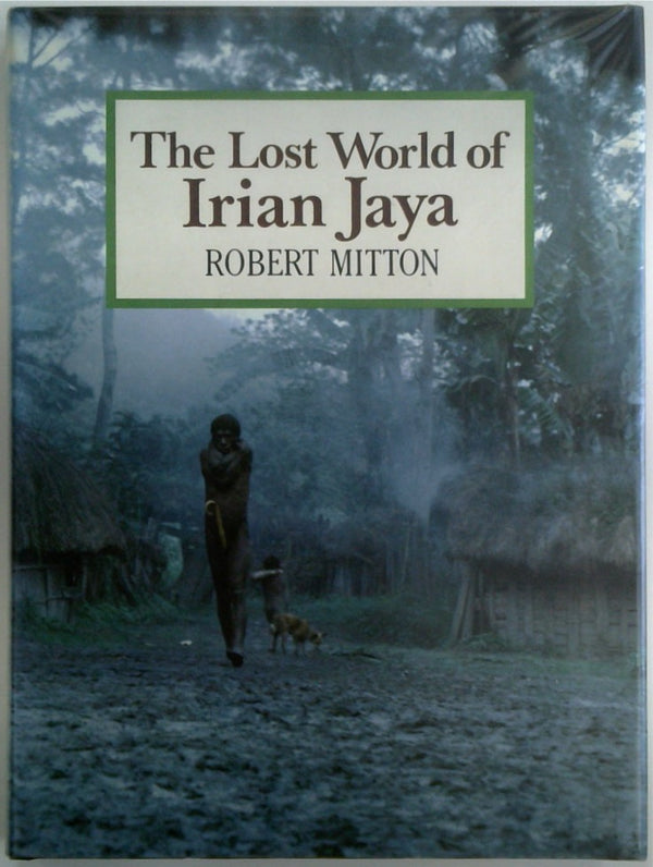 The Lost World of Irian Jaya