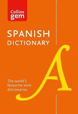 Spanish Gem Dictionary: The world's favourite mini dictionaries
