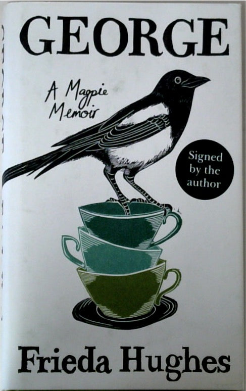 George A Magpie Memoir (SIGNED)