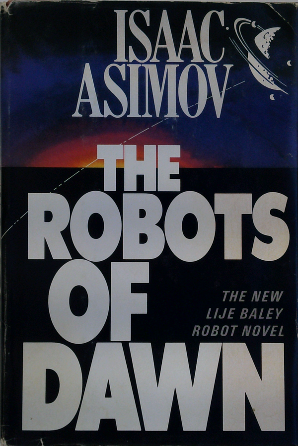 The Robots Of Dawn