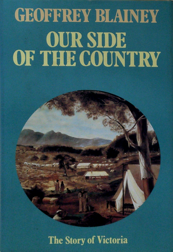 Our Side Of The Country: The Story Of Victoria