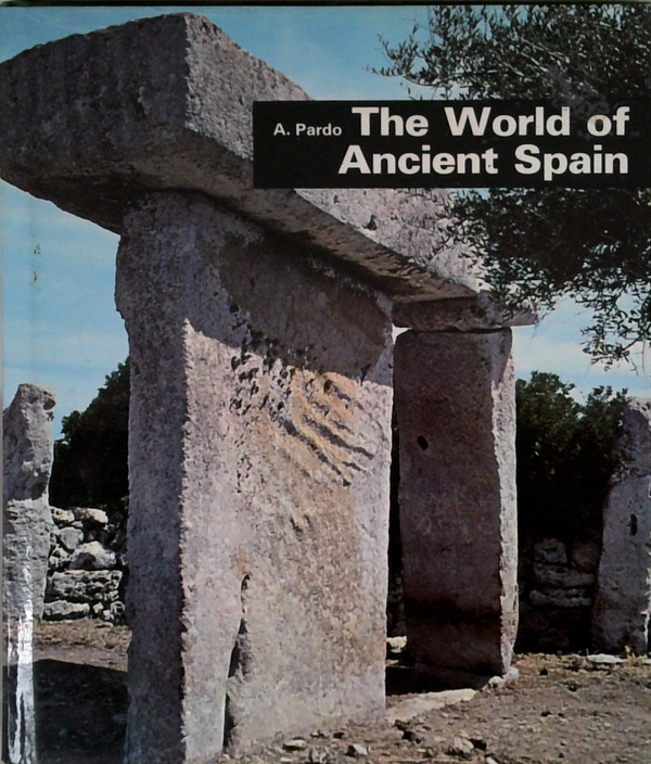 The World Of Ancient Spain