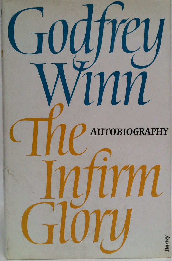 The Infirm Glory: Autobiography (SIGNED)