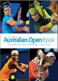 The Official Australian Open Book: Australia's Greatest Global Sporting Event