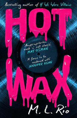 HOT WAX: An electric, rock and roll fuelled story of one band's rise ...
