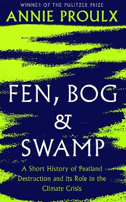 Fen, Bog and Swamp: A Short History of Peatland Destruction and Its