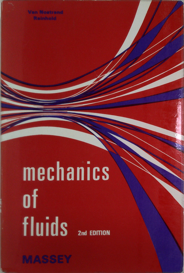 Mechanics Of Fluids: 2Nd Edition