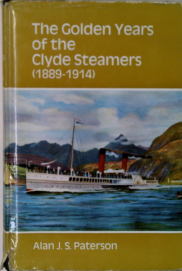 The Golden Years Of The Clyde Steamers (1889-1914)