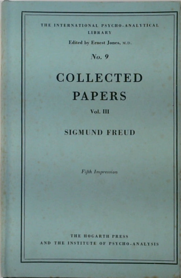 Collected Papers, Volume III: Case Histories