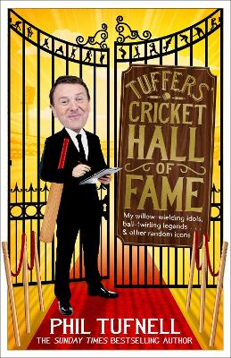 Tuffers' Cricket Hall of Fame: My willow-wielding idols, ball-twirling