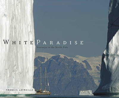 White Paradise: The North Pole