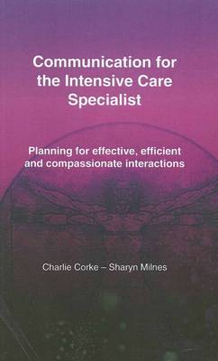 Communication for the Intensive Care Specialist: Planning for