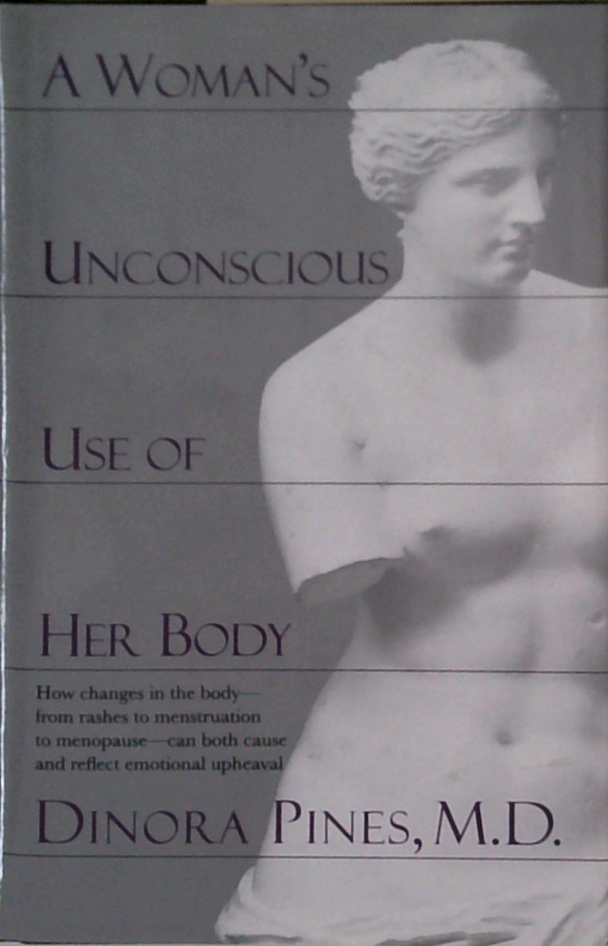 A Woman's Unconscious Use Of Her Body