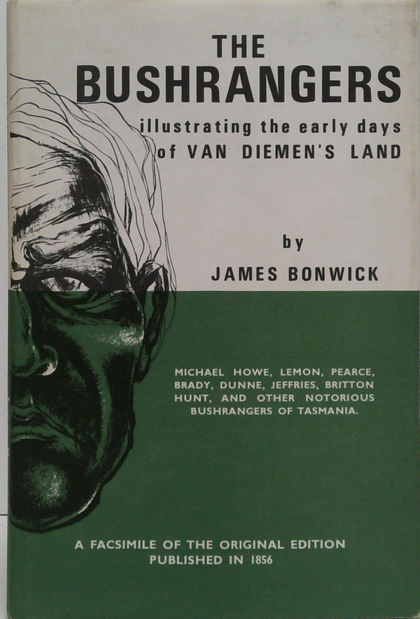 The Bushrangers: Illustrating The Early Days Of Van Diemen's Land
