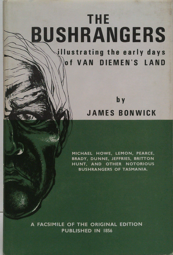 The Bushrangers: Illustrating The Early Days Of Van Diemen's Land