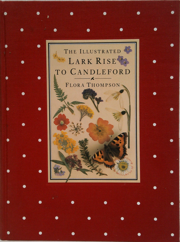 The Illustrated Lark Rise To Candleford