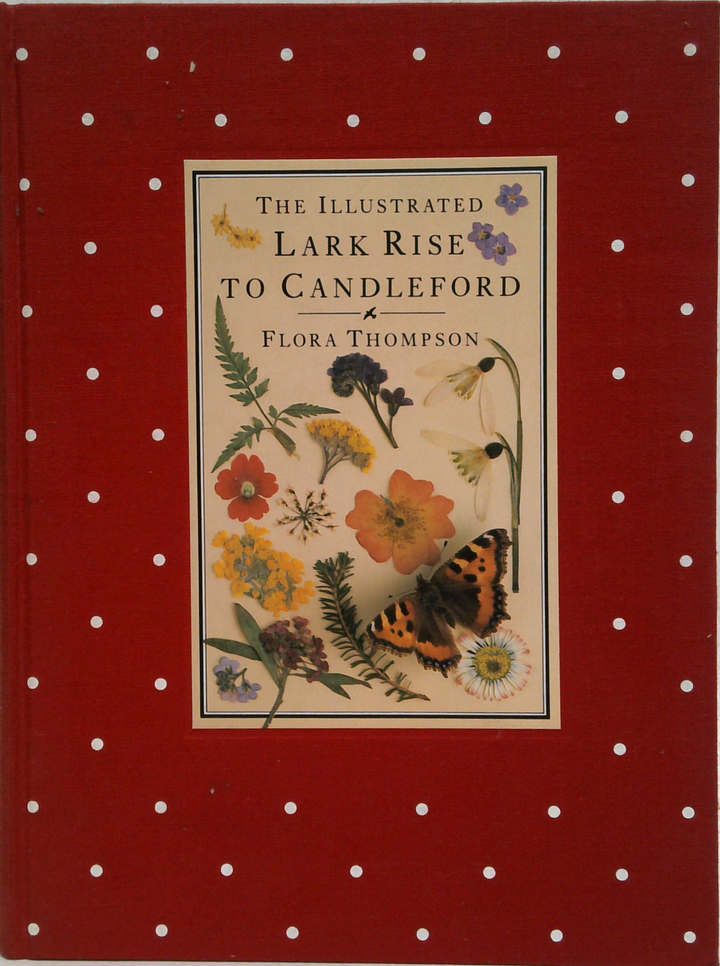 The Illustrated Lark Rise To Candleford