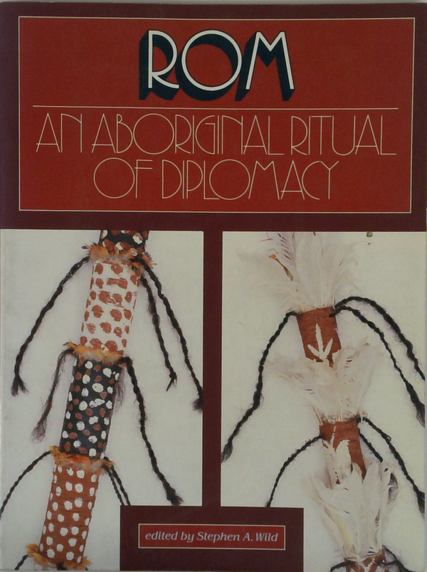 Rom: An Aboriginal Ritual Of Diplomacy