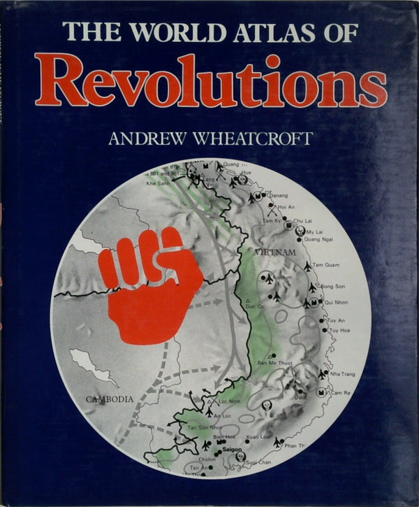 World Atlas Of Revolutions