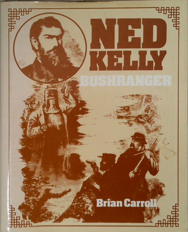 Ned Kelly: Bushranger
