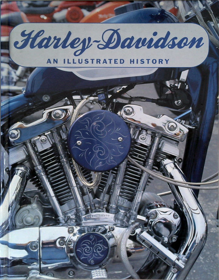 Harley-Davidson: An Illustrated History