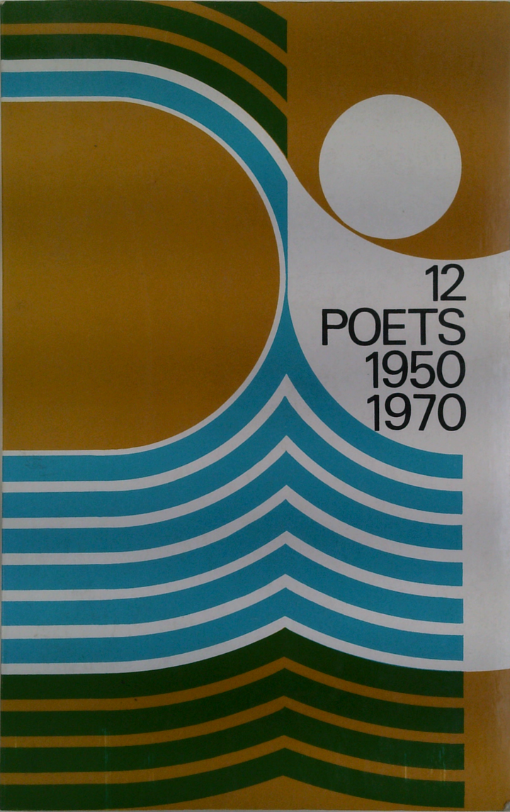 12 Poets 1950-1970